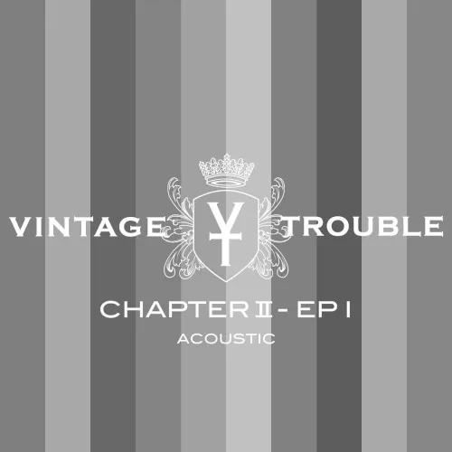 Obal alba Vintage Trouble – Chapter II - EP I