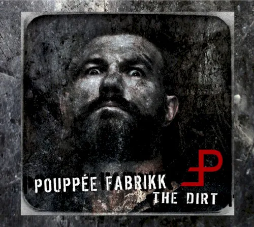 Cover of Pouppée Fabrikk – The Dirt