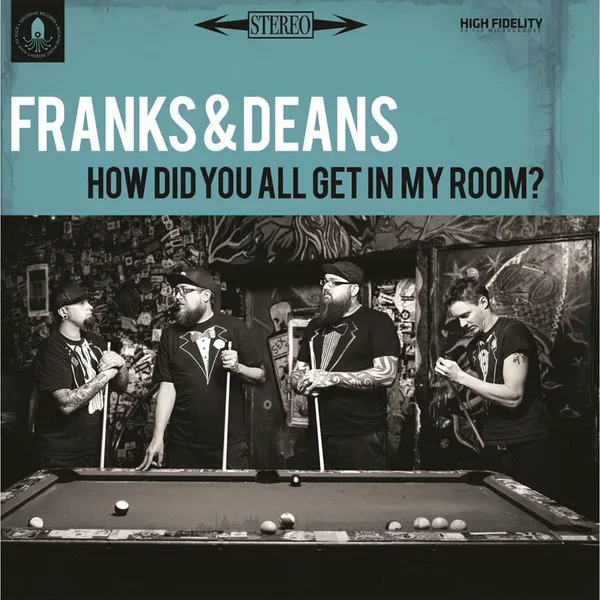Obal alba Franks & Deans – How Did You All Get in My Room?