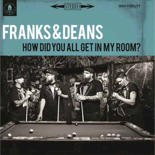 Cover of Franks & Deans – How Did You All Get in My Room?