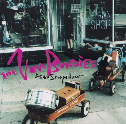 Cover of The Von Bondies – Pawn Shoppe Heart