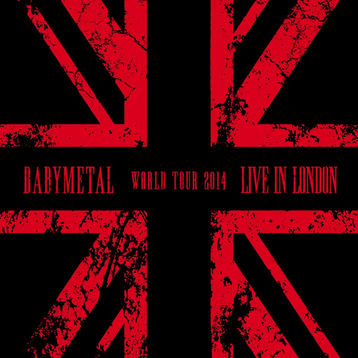 Obal alba BABYMETAL – LIVE IN LONDON -BABYMETAL WORLD TOUR 2014-