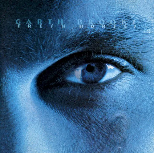 Obal alba Garth Brooks – Fresh Horses