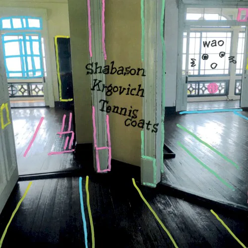 Cover of Joseph Shabason, Tenniscoats, Nicholas Krgovich – Wao