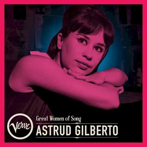 Obal alba Astrud Gilberto – Great Women of Song: Astrud Gilberto