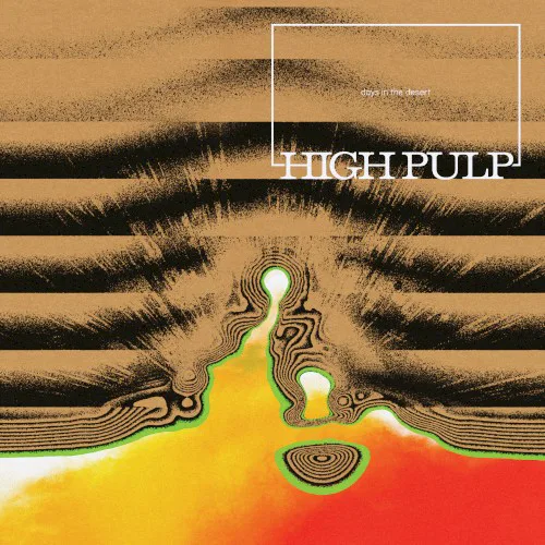 Cover of High Pulp – Days in the Desert