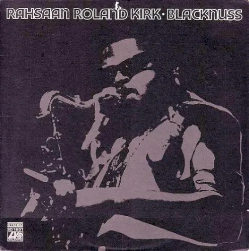 Cover of Rahsaan Roland Kirk – Blacknuss