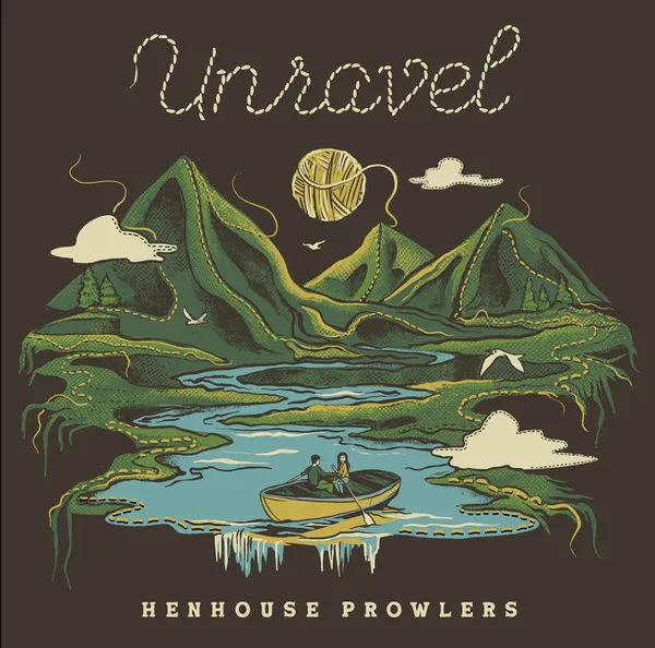 Obal alba Henhouse Prowlers – Unravel