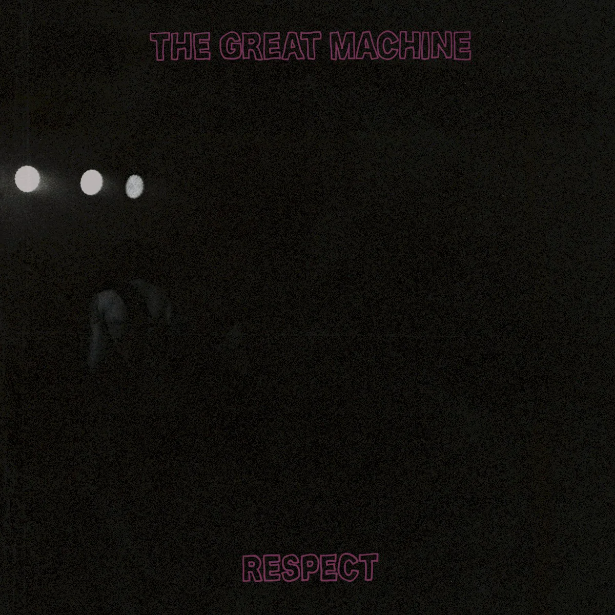 Cover of The Great Machine – Respect