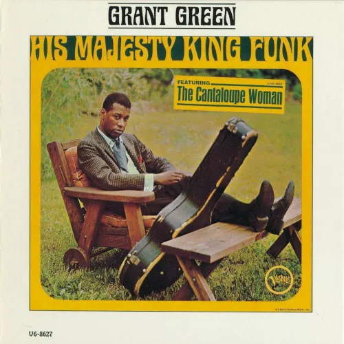 Cover of Grant Green – His Majesty King Funk