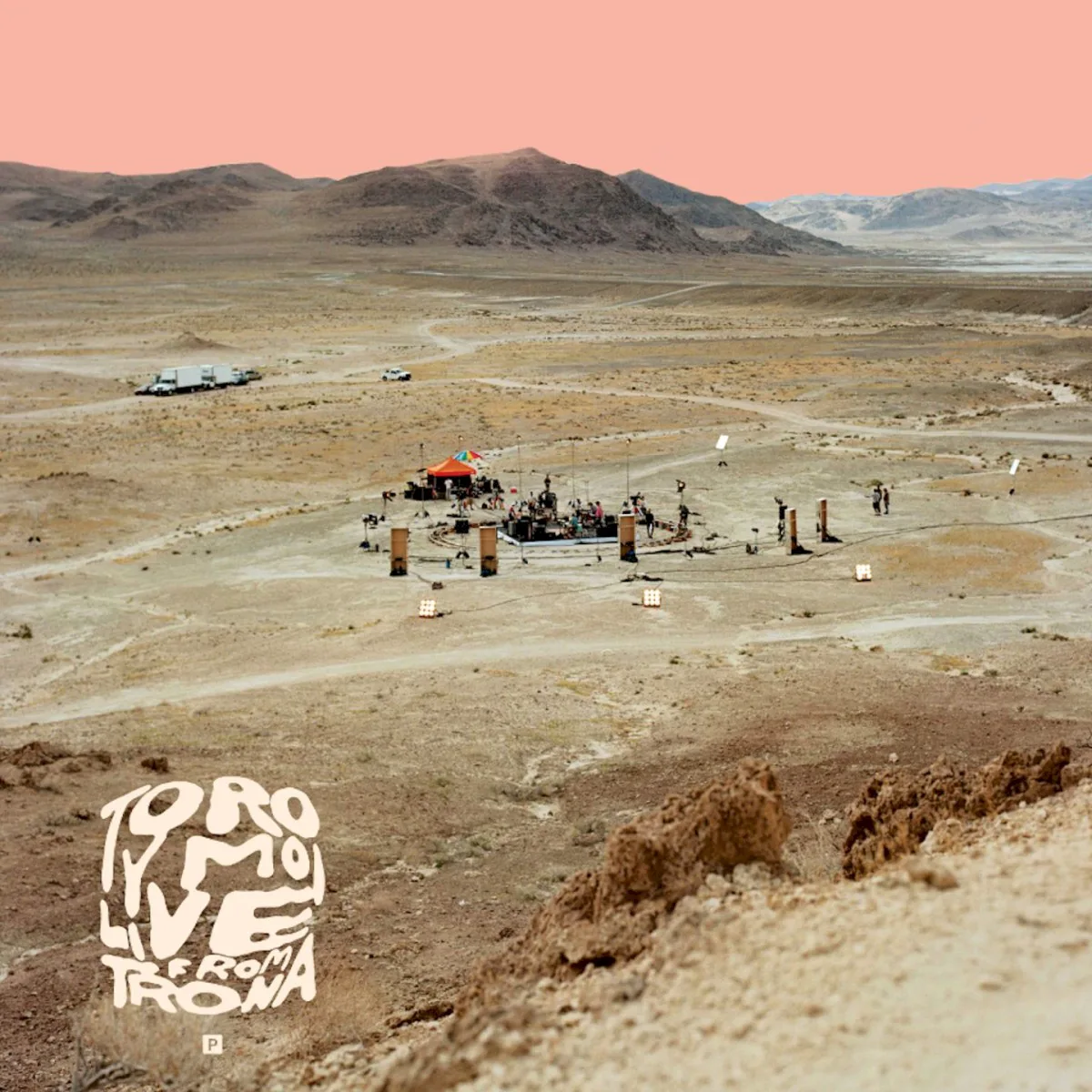 Cover of Toro y Moi – Live from Trona
