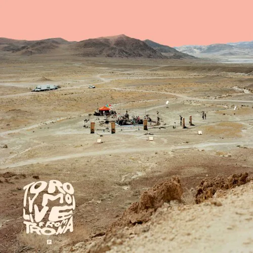 Cover of Toro y Moi – Live from Trona