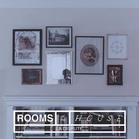 Cover of La Dispute – Rooms of the House