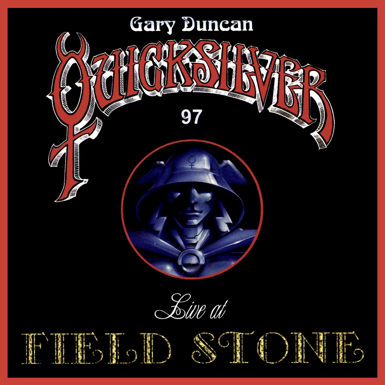 Cover of Quicksilver Messenger Service – Live at Field Stone