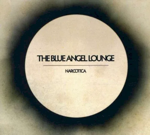 Cover of The Blue Angel Lounge – Narcotica