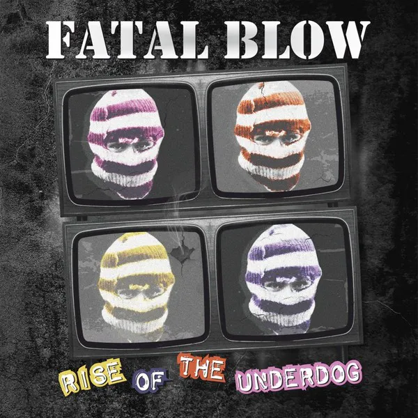 Obal alba Fatal Blow – Rise of the Underdog