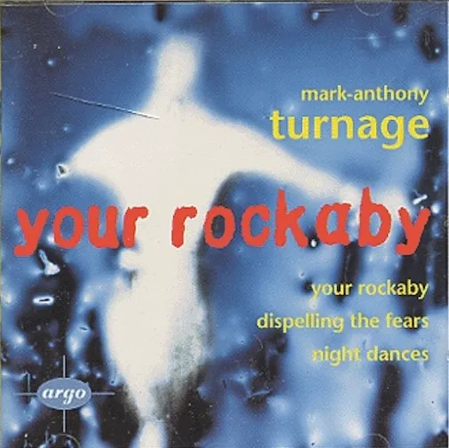 Obal albumu Mark‐Anthony Turnage – Your Rockaby