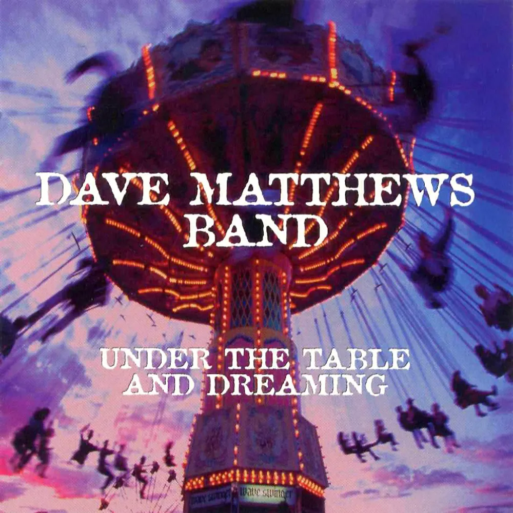 Obal albumu Dave Matthews Band – Under the Table and Dreaming