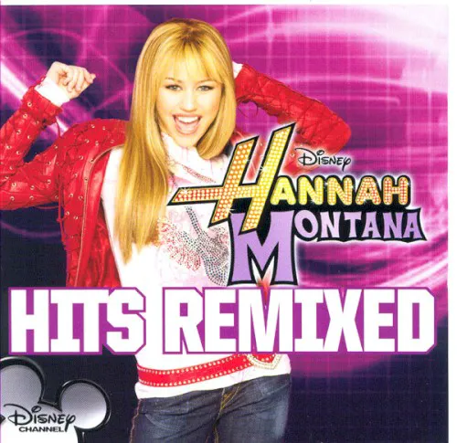 Obal alba Hannah Montana – Hannah Montana: Hits Remixed