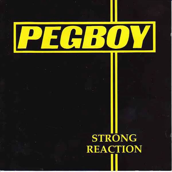 Obal alba Pegboy – Strong Reaction / Three-Chord Monte