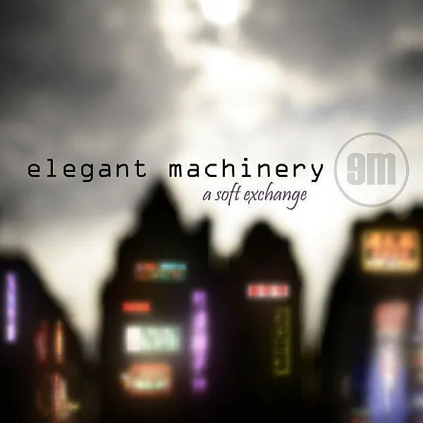 Obal alba Elegant Machinery – A Soft Exchange