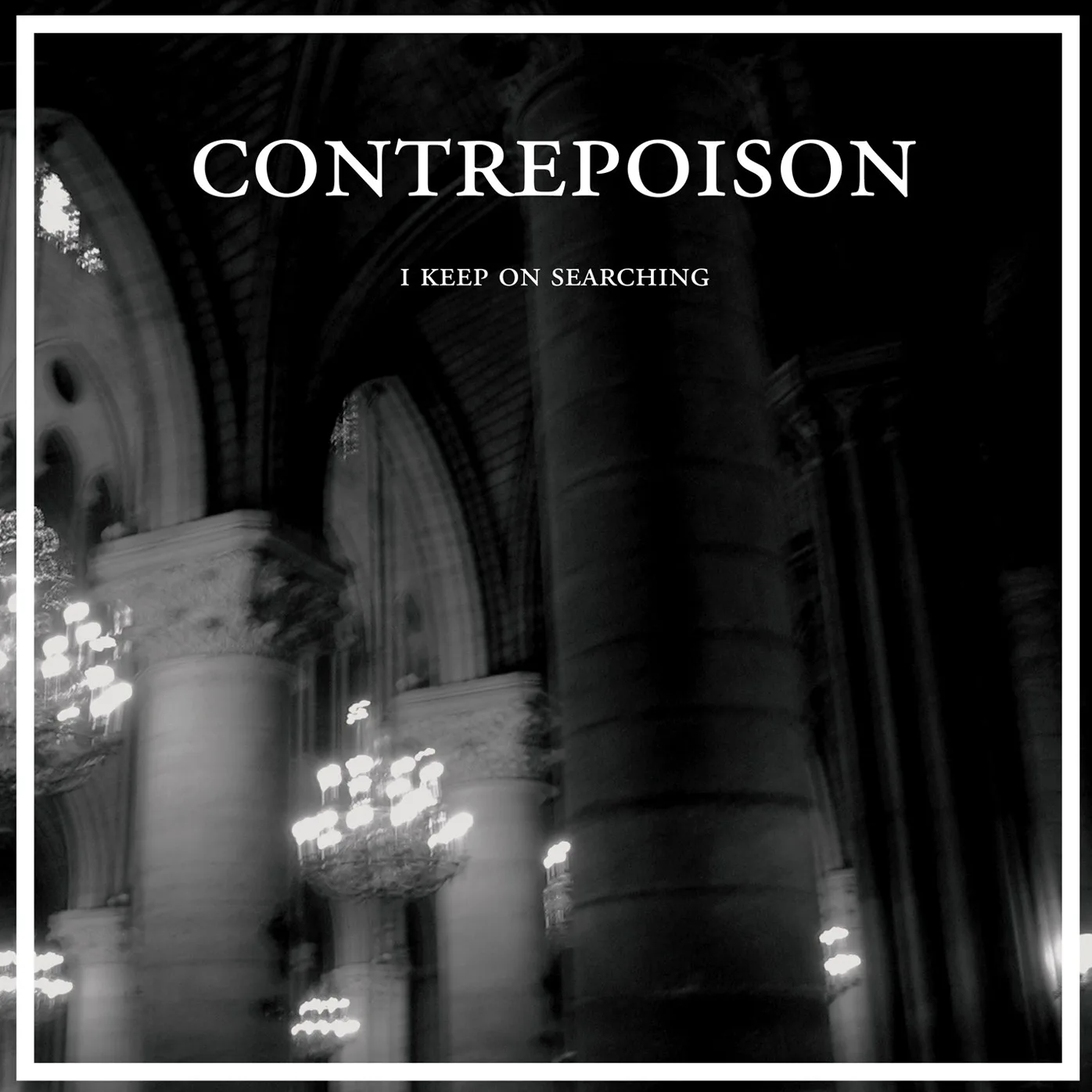Cover of Contrepoison – I Keep On Searching