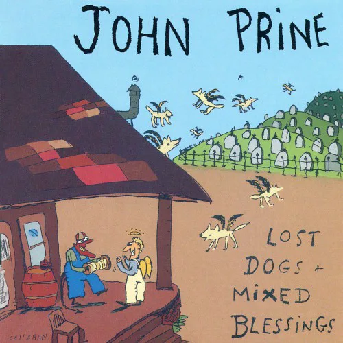 Cover of John Prine – Lost Dogs and Mixed Blessings