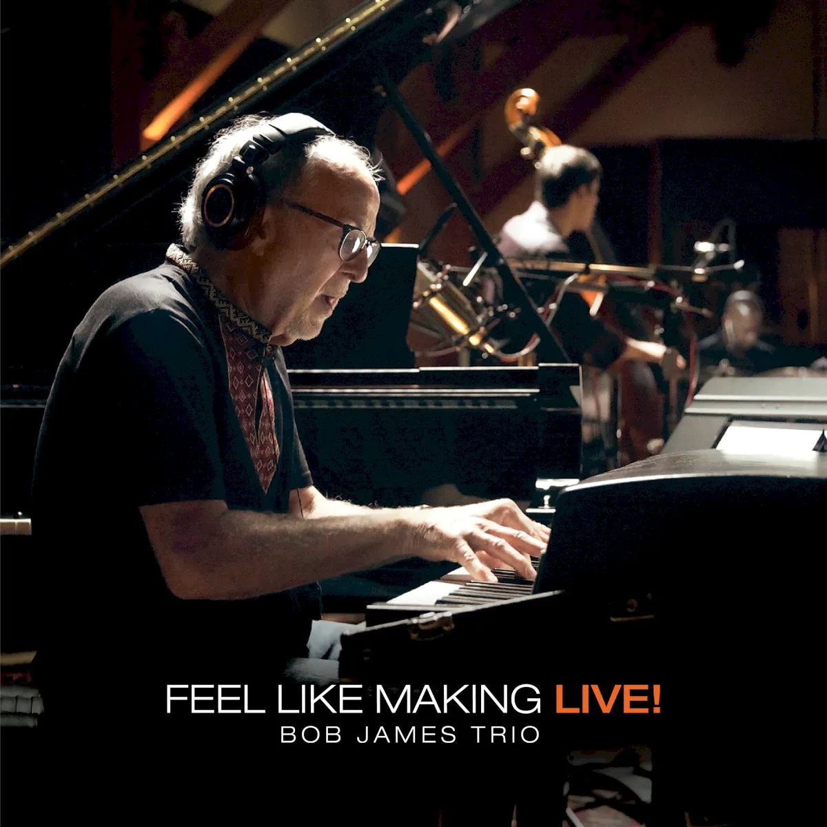 Obal alba Bob James Trio – Feel Like Making LIVE!