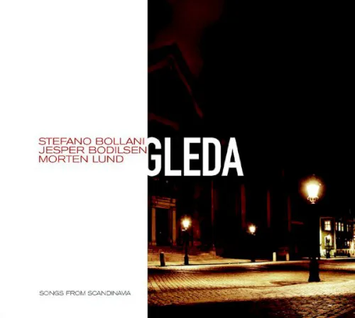 Cover of Morten Lund, Stefano Bollani, Jesper Bodilsen – Gleda - Songs From Scandinavia