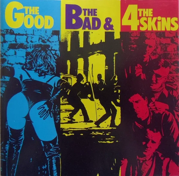 Cover of The 4‐Skins – The Good, the Bad & The 4 Skins