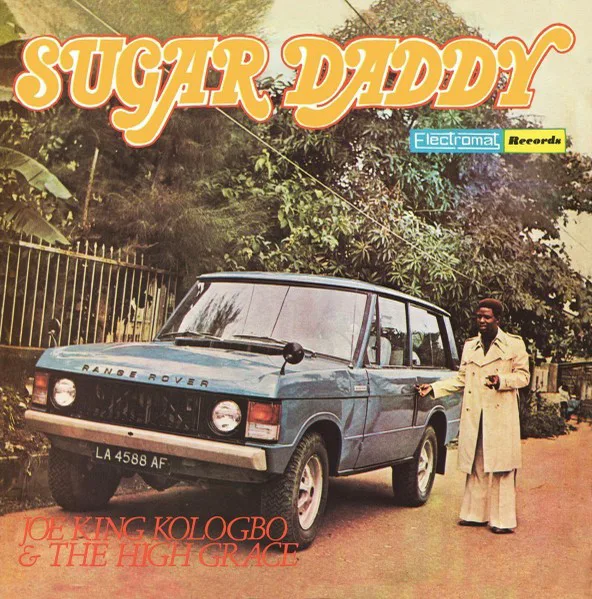 Obal alba Joe King Kologbo, The High Grace – Sugar Daddy