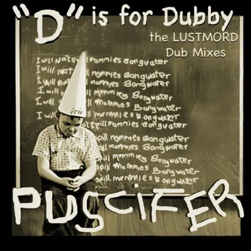Obal alba “D” Is for Dubby: The Lustmord Dub Mixes