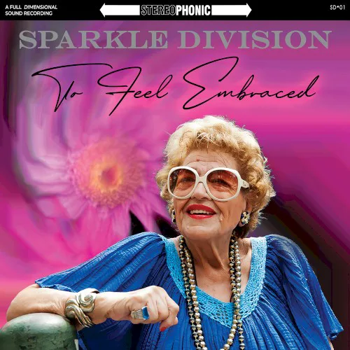 Cover of SPARKLE DIVISION – To Feel Embraced