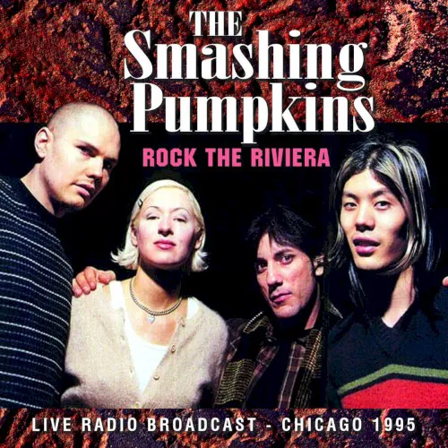 Cover of The Smashing Pumpkins – Rock the Riviera