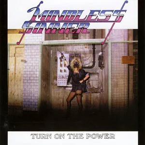 Cover of Mindless Sinner – Turn On the Power