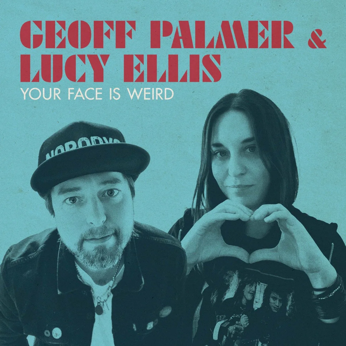 Obal alba Geoff Palmer, Lucy Ellis – Your Face Is Weird