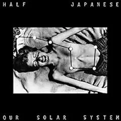 Cover of Half Japanese – Our Solar System