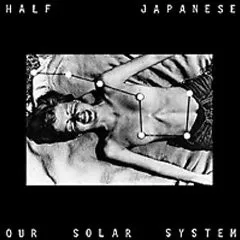 Obal alba Half Japanese – Our Solar System