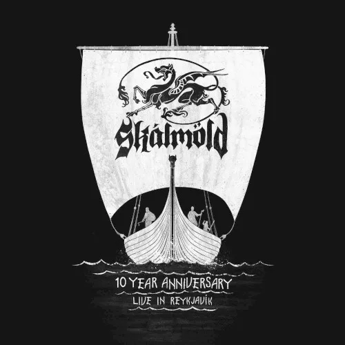 Cover of Skálmöld – 10 Year Anniversary: Live in Reykjavík