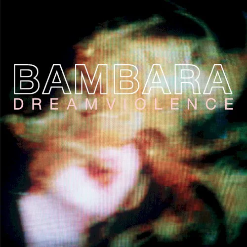 Cover of Bambara – Dreamviolence