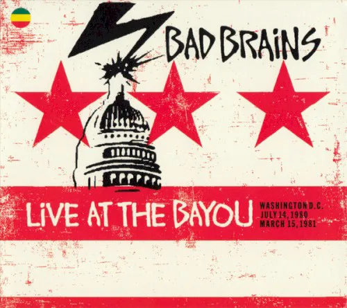 Cover of Bad Brains – Live at the Bayou (Washington D.C. July 14, 1980 / March 15, 1981)