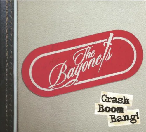 Cover of The Bayonets – Crash Boom Bang!