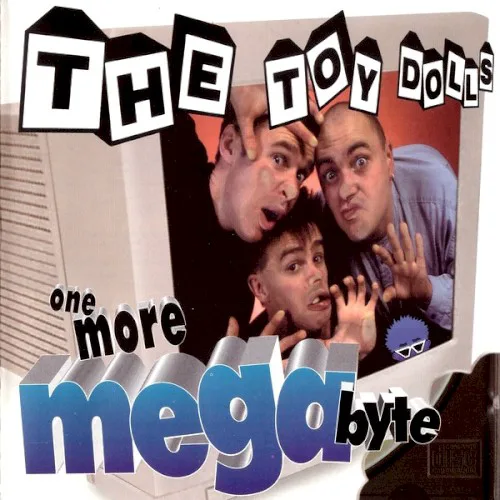 Cover of The Toy Dolls – One More Megabyte