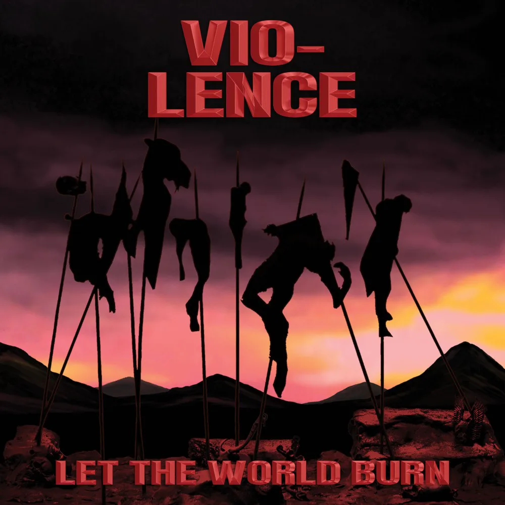 Obal alba Vio-lence – Let the World Burn