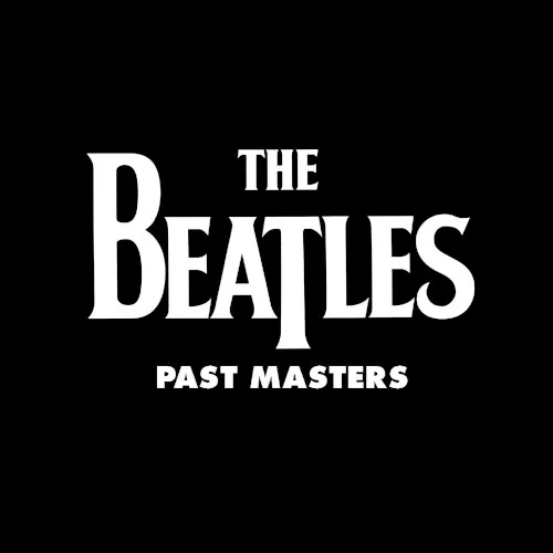 Cover of The Beatles – Past Masters · Volumes One & Two