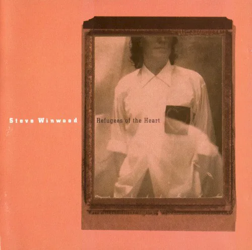 Cover of Steve Winwood – Refugees of the Heart