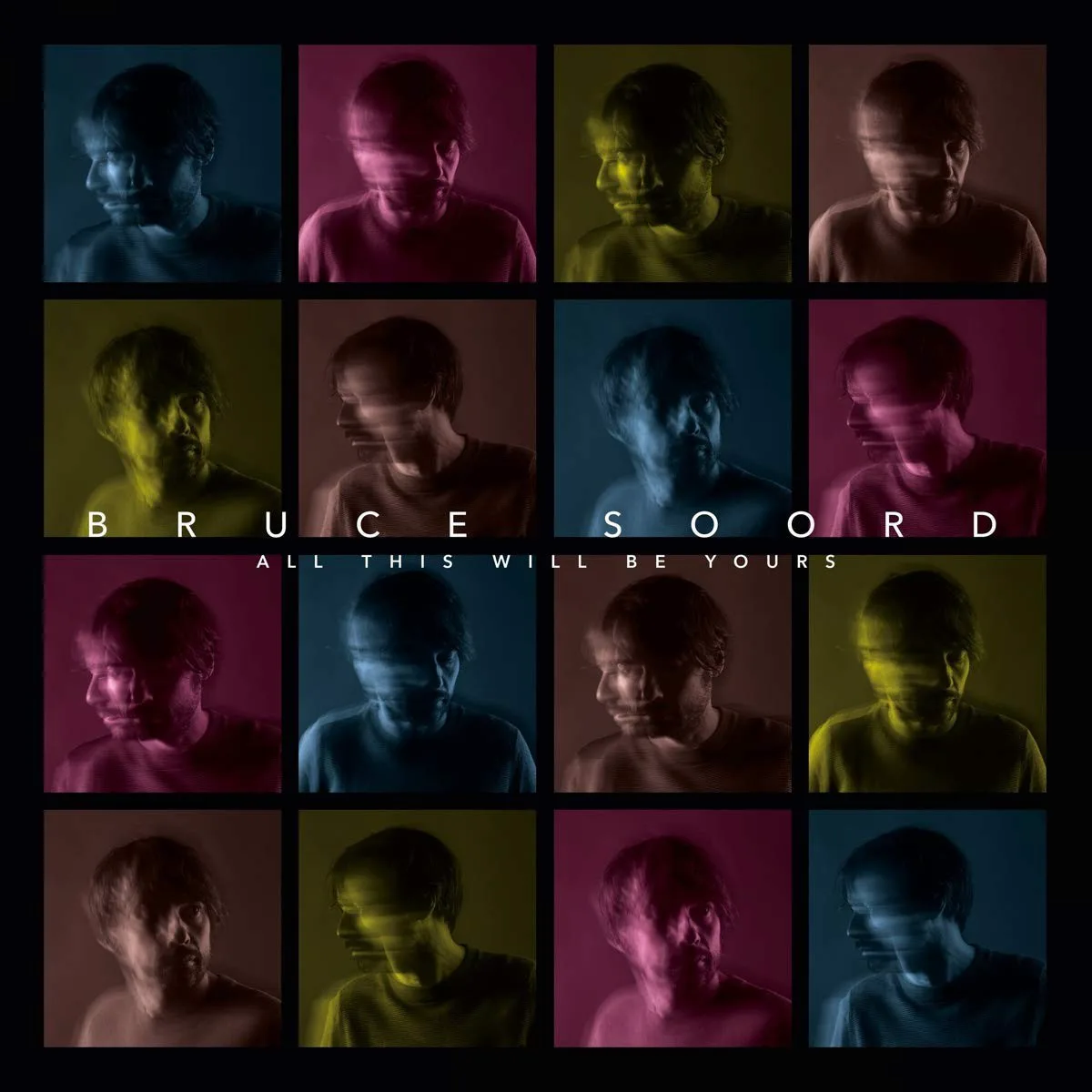 Cover of Bruce Soord – All This Will Be Yours