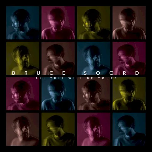 Cover of Bruce Soord – All This Will Be Yours