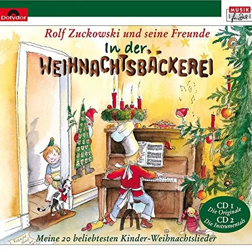 Cover of Rolf Zuckowski und seine Freunde – In der Weihnachtsbäckerei: Meine 20 beliebtesten Kinder-Weihnachtslieder