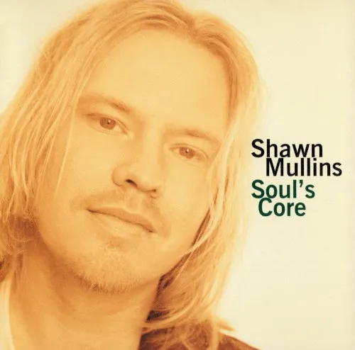 Cover of Shawn Mullins – Soul’s Core